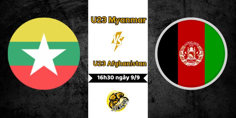Nhận định bóng đá U23 Myanmar vs U23 Afghanistan, 16h30 ngày 9/9